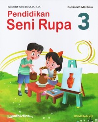 Image of Pendidikan Seni Rupa Kelas 3 Kurikulum Merdeka
